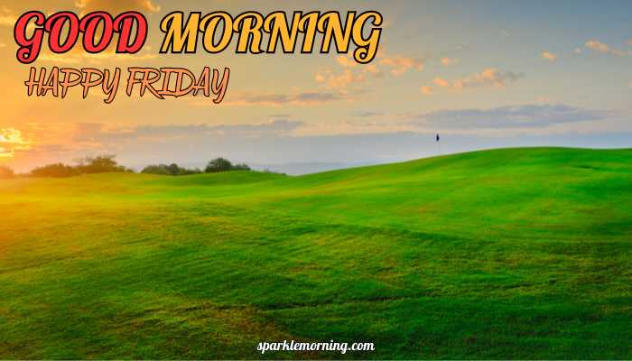 good morning happy friday images