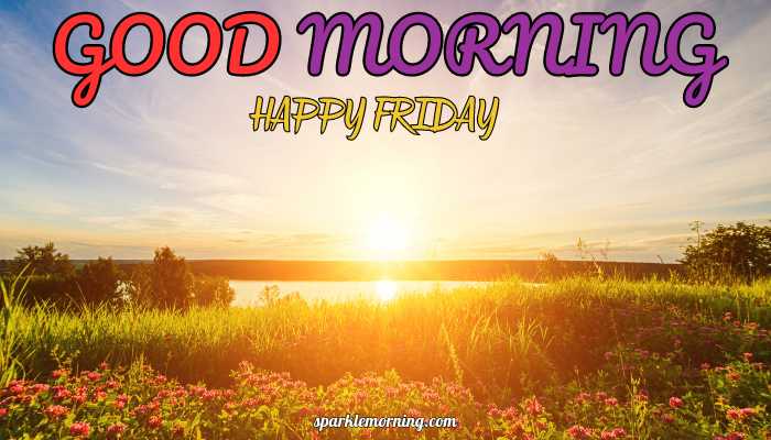 good morning happy friday images