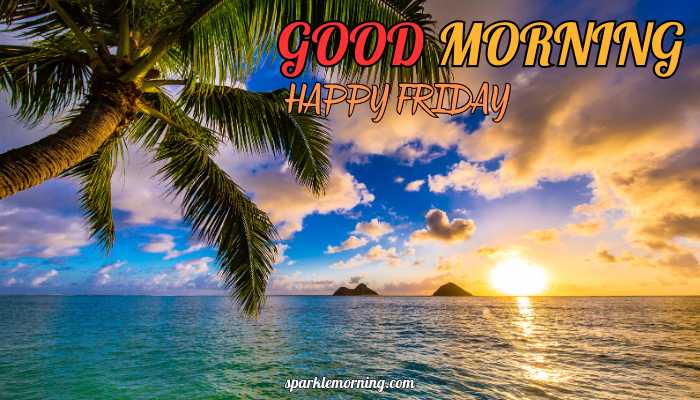 good morning happy friday images