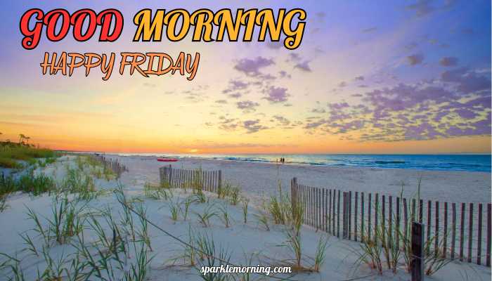 good morning happy friday images