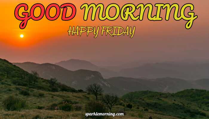 good morning happy friday images