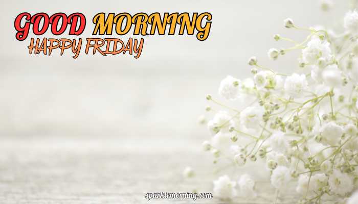good morning happy friday images
