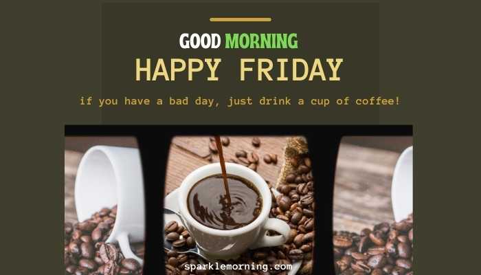 good morning happy friday images