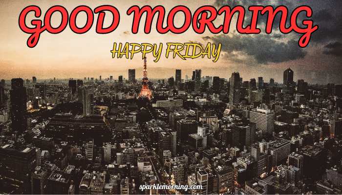 good morning happy friday images