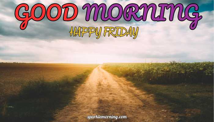 good morning happy friday images