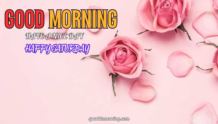 good morning happy saturday images