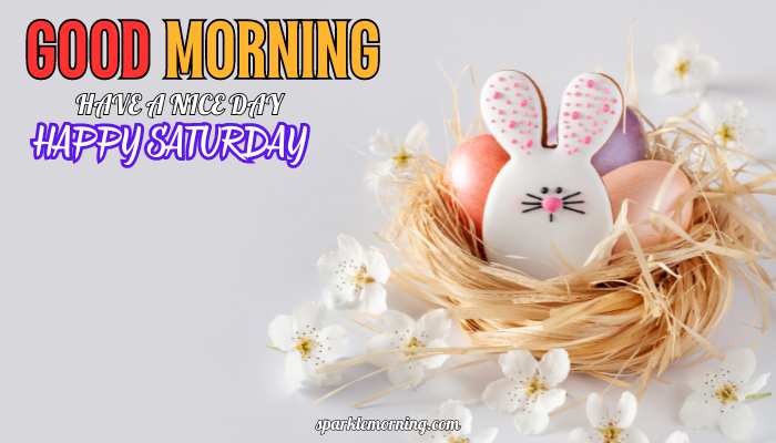 good morning happy saturday images