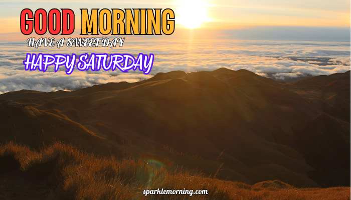 good morning happy saturday images