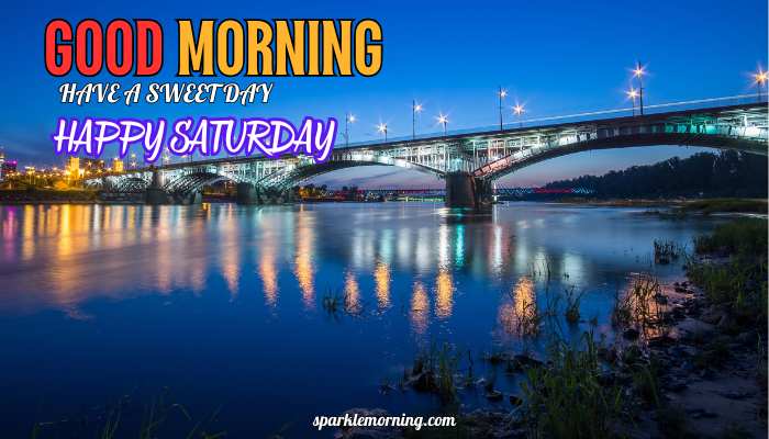 good morning happy saturday images