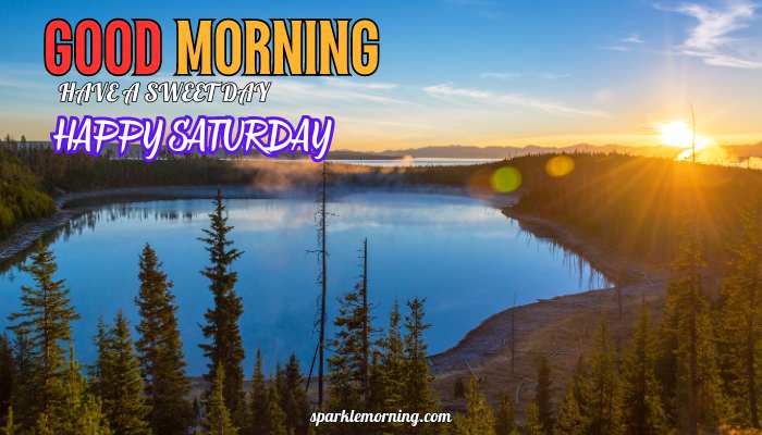 good morning happy saturday images