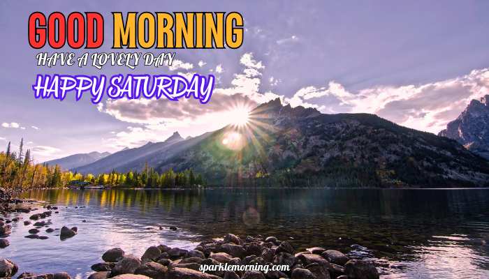 good morning happy saturday images