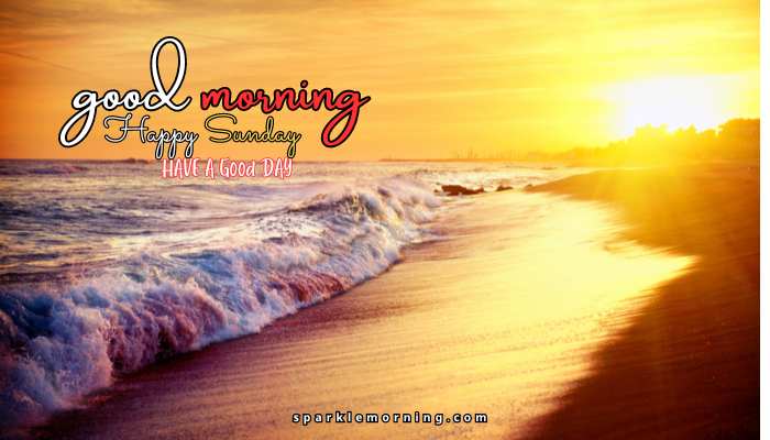 good morning happy sunday images