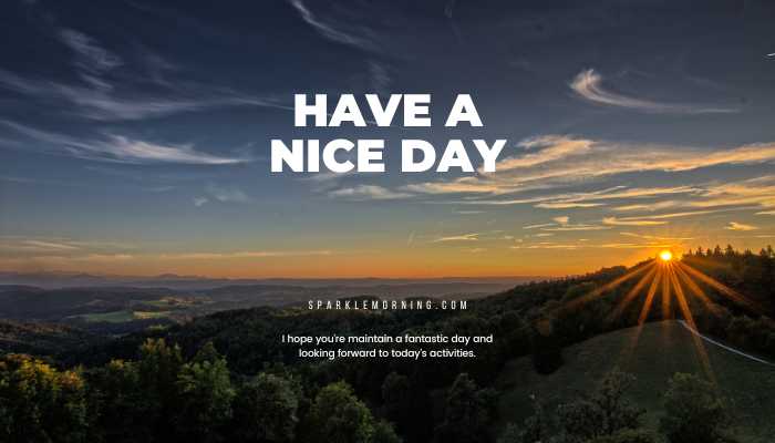 good morning have a nice day images (