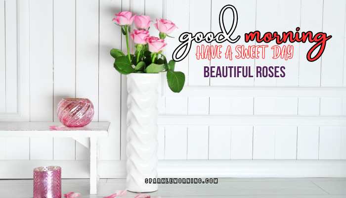 good morning roses images