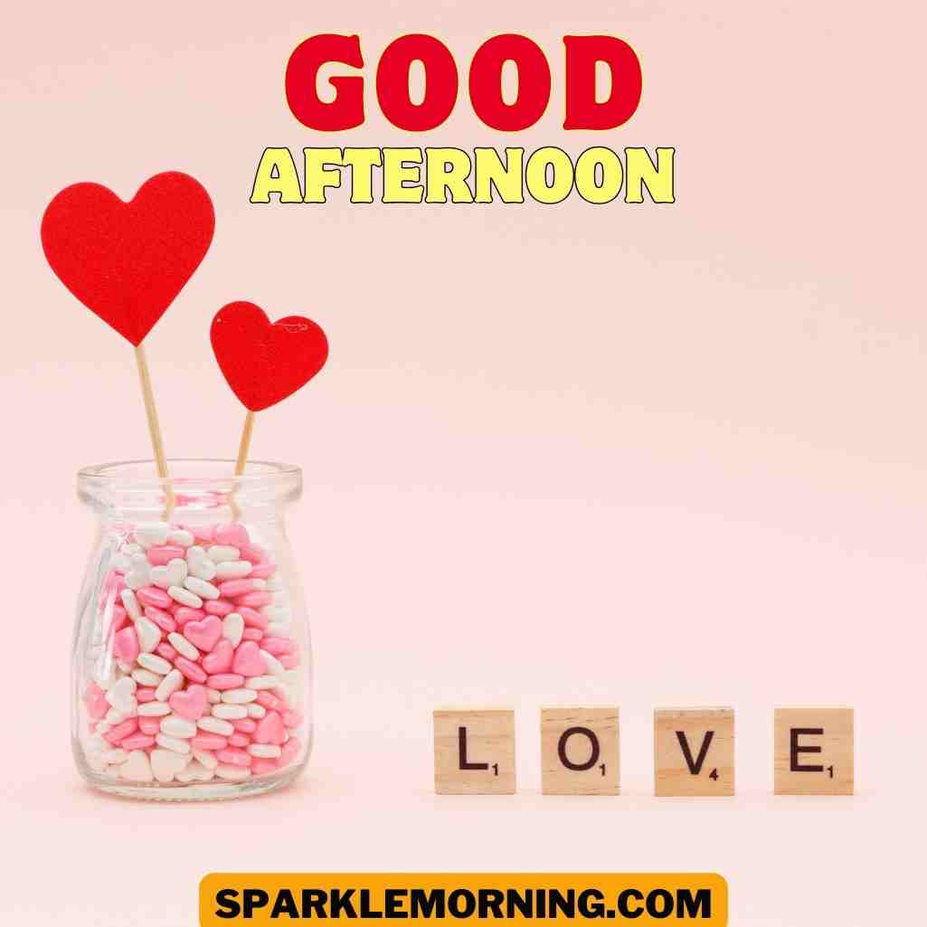 Good Afternoon Love Images