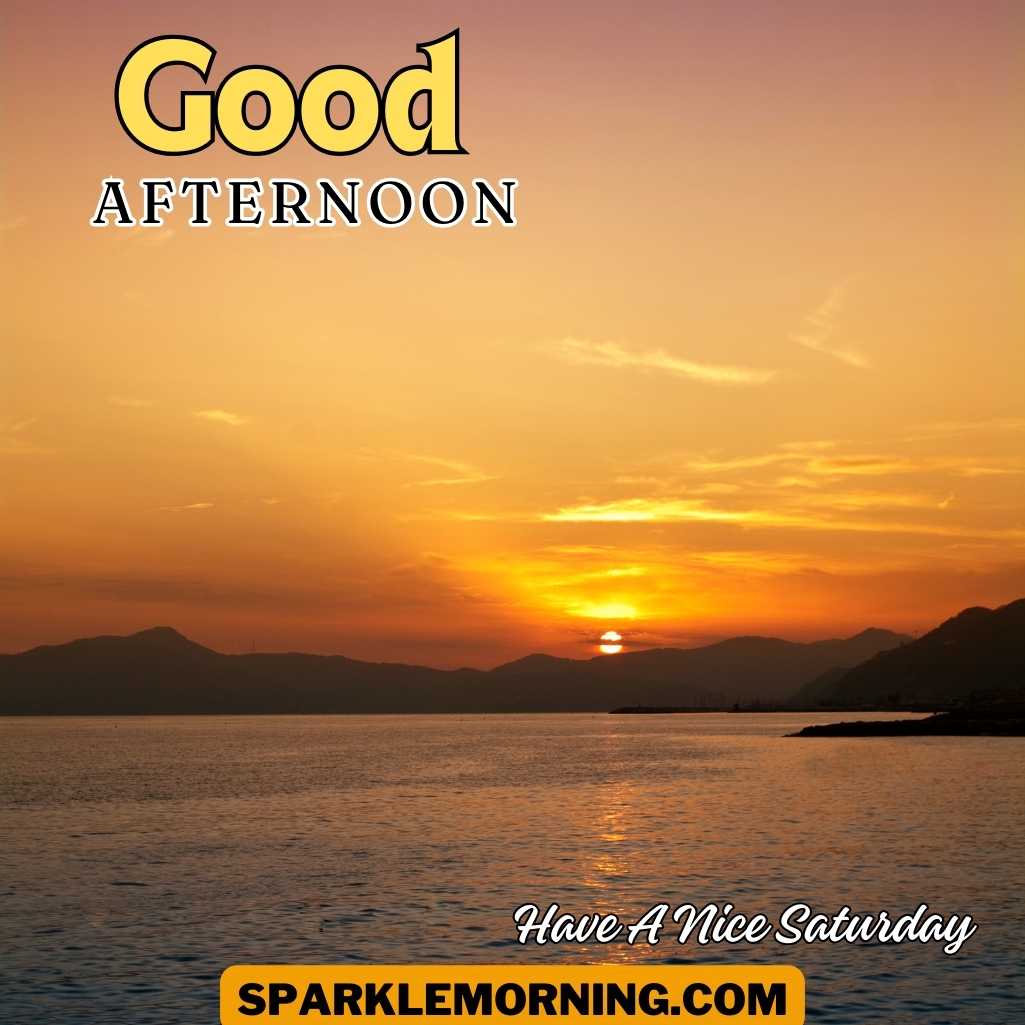 Good Afternoon Saturday Images
