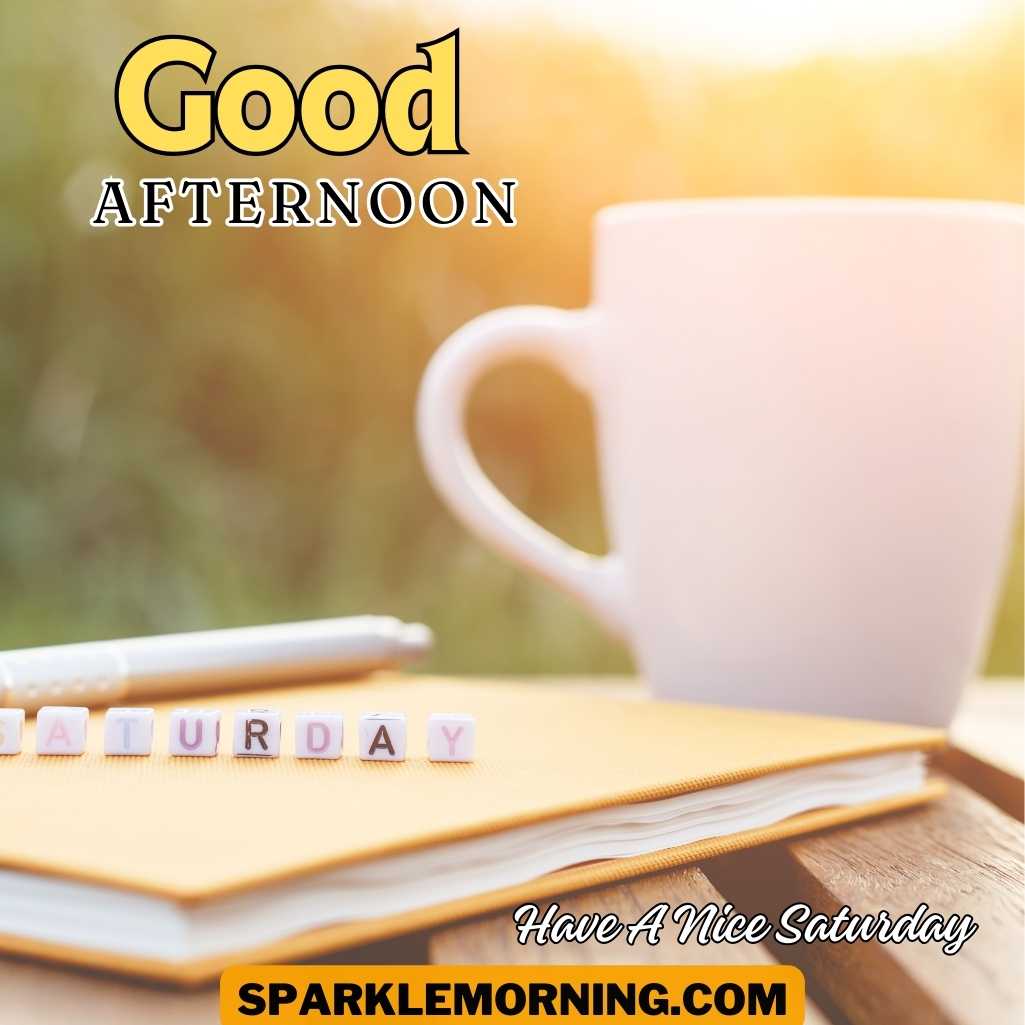 Good Afternoon Saturday Images