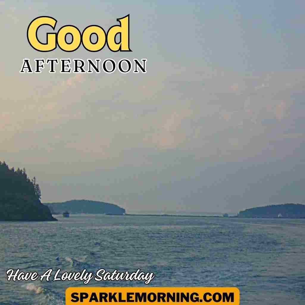 Good Afternoon Saturday Images
