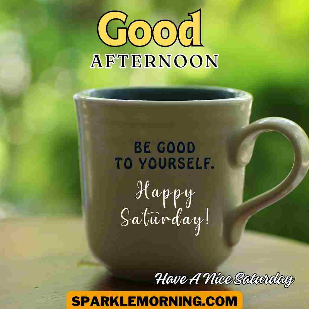 Good Afternoon Saturday Images