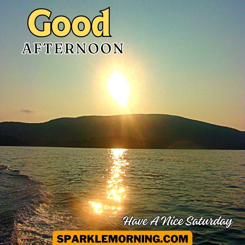 Good Afternoon Saturday Images