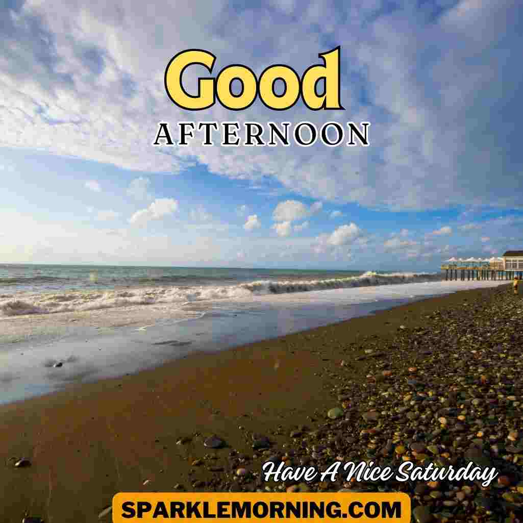 Good Afternoon Saturday Images