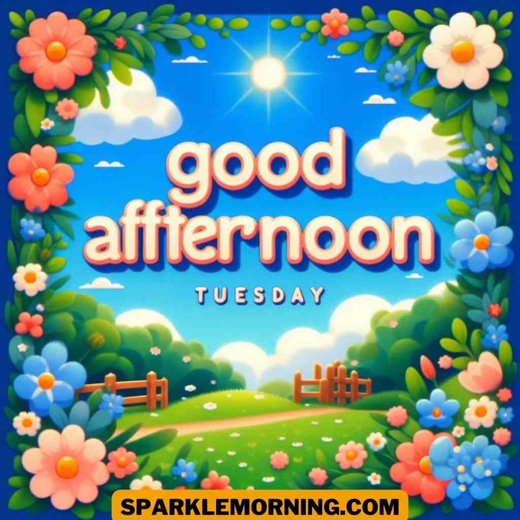 Good Afternoon Tuesday Images