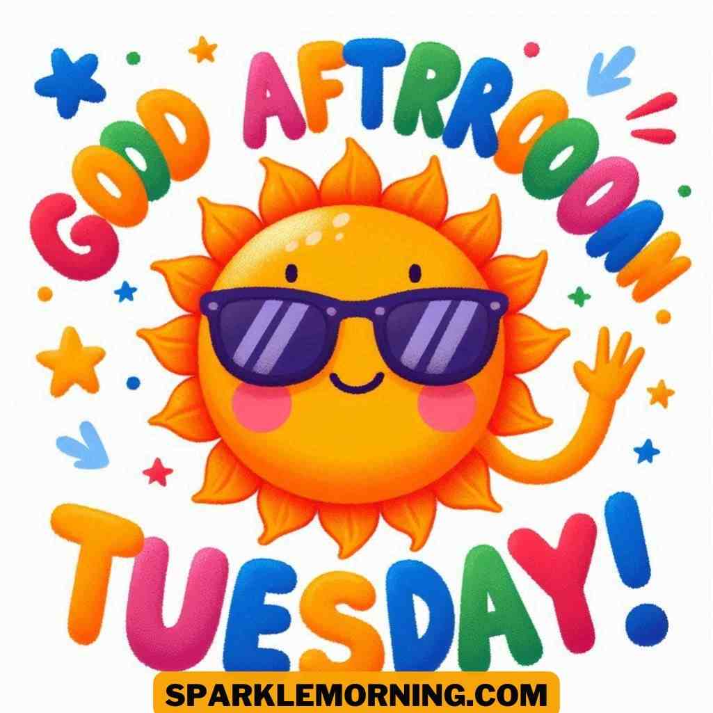 Good Afternoon Tuesday Images