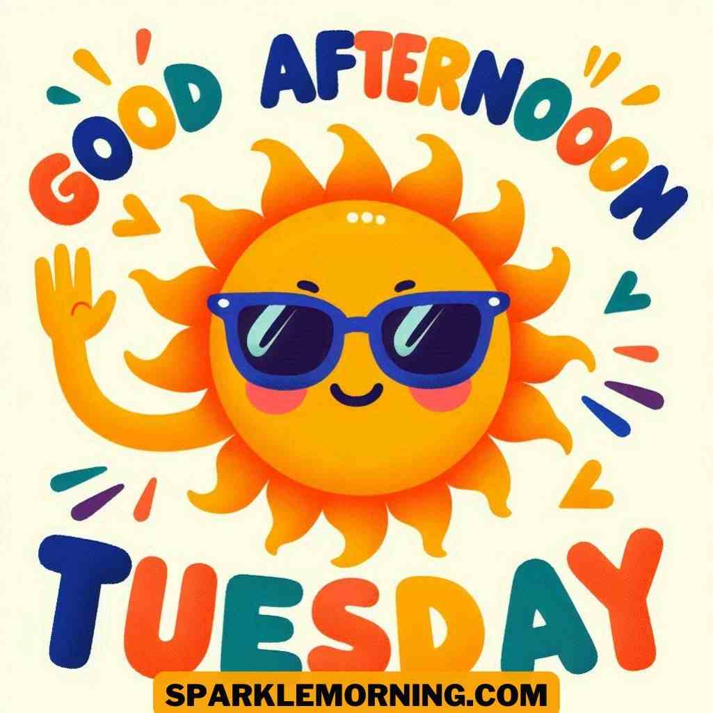 Good Afternoon Tuesday Images
