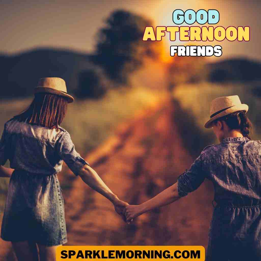good afternoon friends images