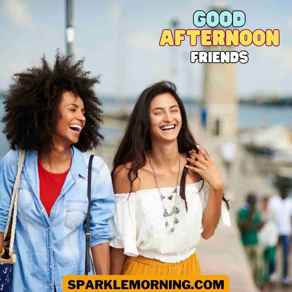 good afternoon friends images