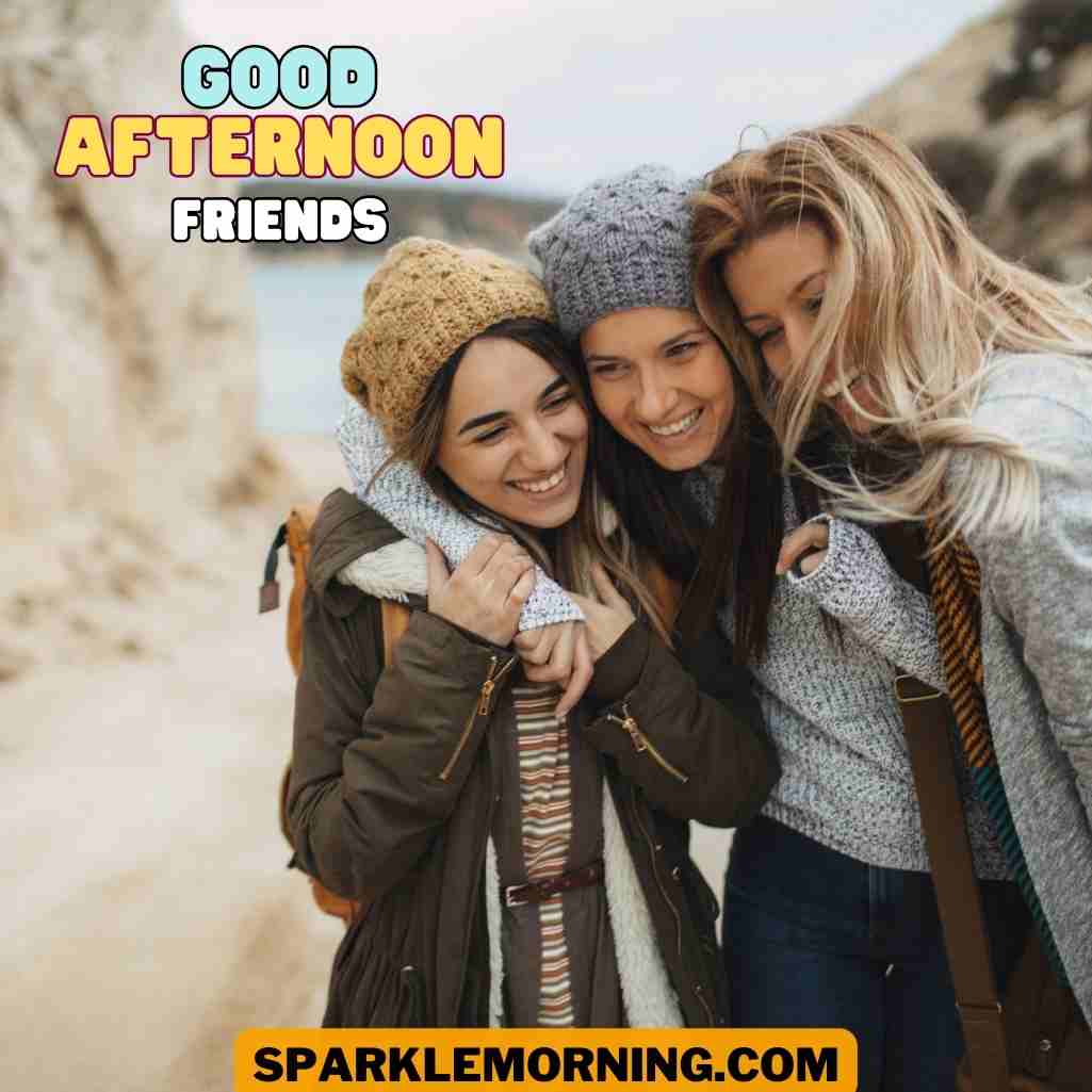 good afternoon friends images