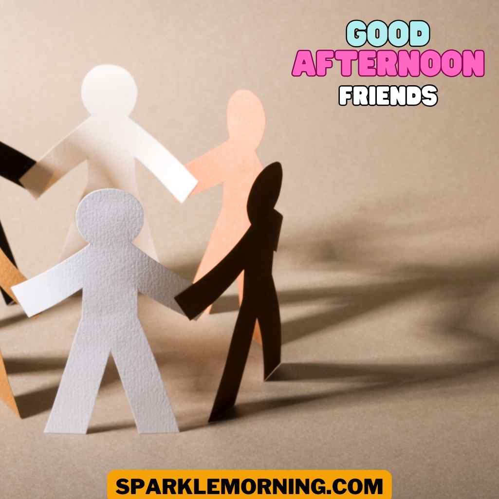 good afternoon friends images