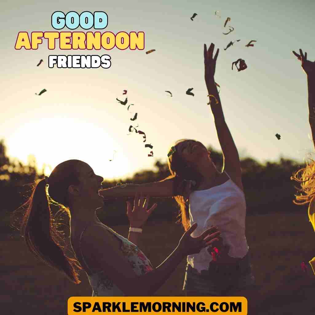 good afternoon friends images