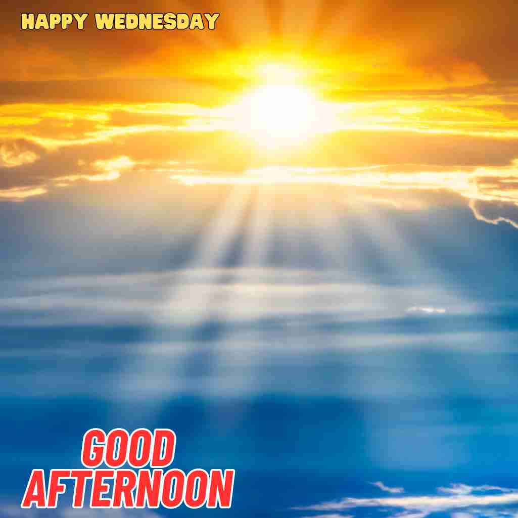 good afternoon wednesday images
