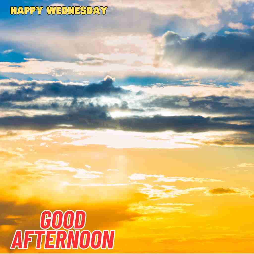 good afternoon wednesday images